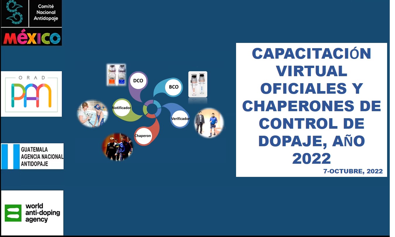 CAPACITACION DE OFICIALES Y CHAPERONES DE CONTROL DE DOPAJE, 2022